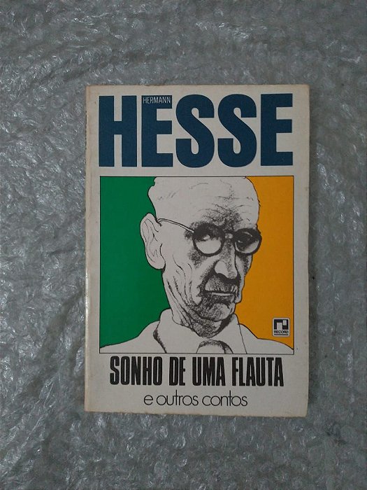 Sonhos de Uma Flauta e Outros Contos - Hermann Hesse