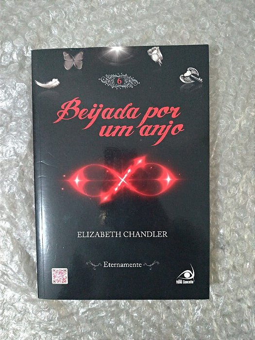 Beijada por um Anjo: Eternamente - Elizabeth Chandler