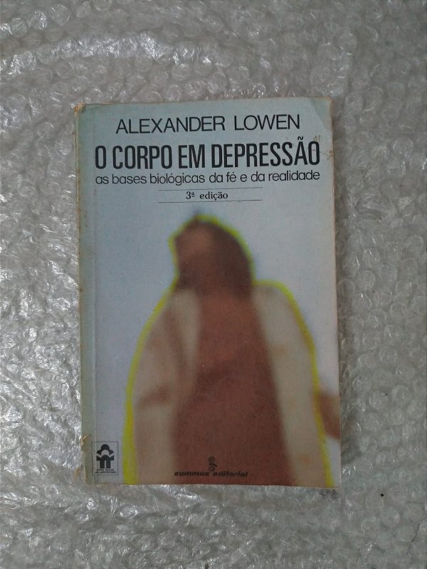 O Corpo Em Depressão - Alexander Lowen