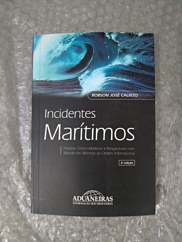 Incidentes Marítimos - Robson José Calixto