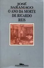 O ano da morte de Ricardo Reis - José Saramago