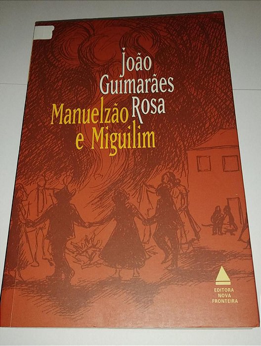 Manuelzão e Miguilim - João Guimarães Rosa