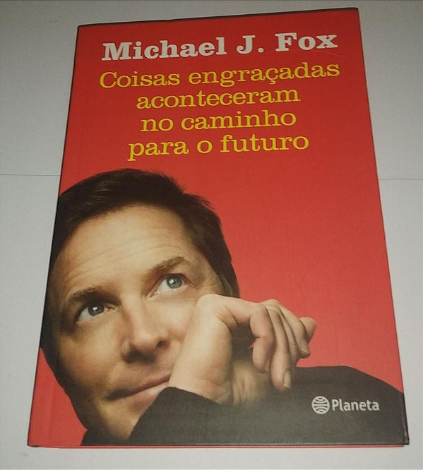 Coisas engraçadas aconteceram no caminho para o futuro - Michael J. Fox
