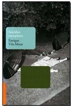 Suicídios exemplares - Enrique Vila-Matas - Cosacnaify