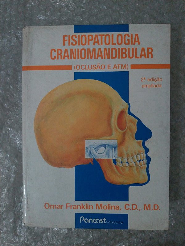 Fisiopatologia Craniomandibular - Omar Franklin Molina