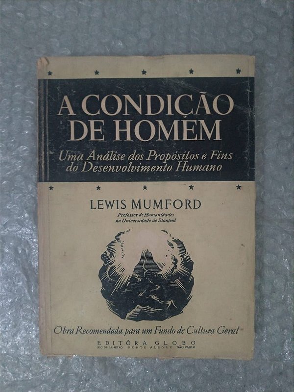 A Condição de Homem - Lewis Mumford