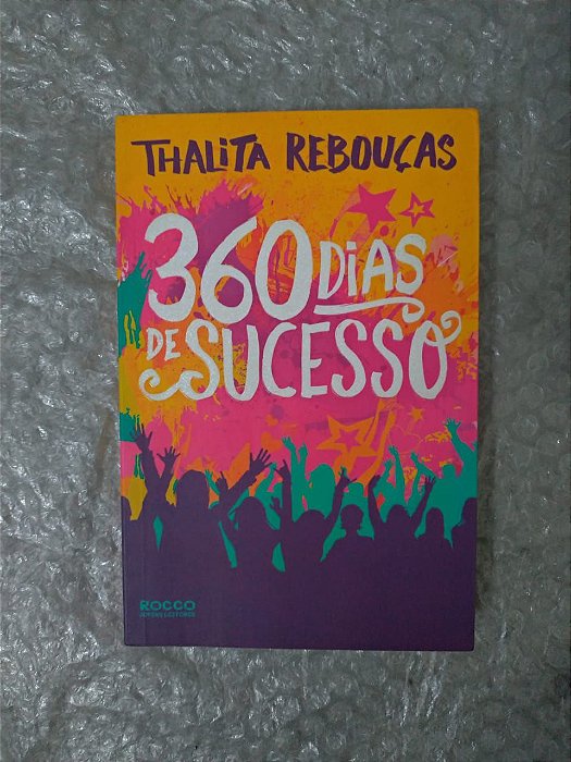 360 dias de Sucesso - Thalita Rebouças