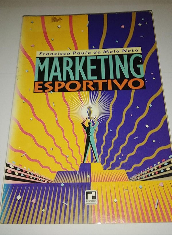 Marketing esportivo - Francisco Paulo de Melo Neto