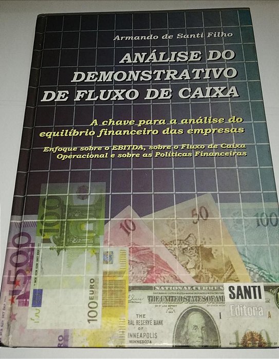 Análise do demonstrativo de fluxo de caixa - Armando de Santi Filho