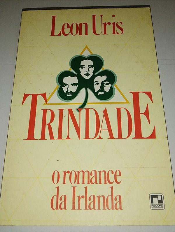 Trindade - Leon Uris - O Romance da Irlanda