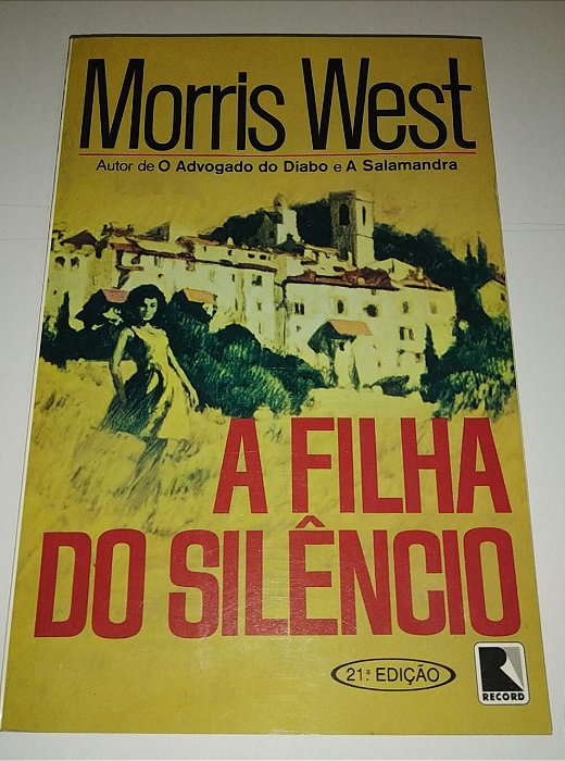 A Filha do silêncio - Morris West