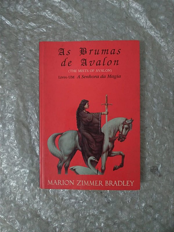 As Brumas de Avalon Livro 1: A Senhora da Magia - Marion Zimmer Bradley