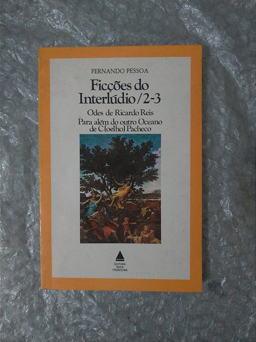 Ficções do Interlúdio / 2-3 - Fernando Pessoa