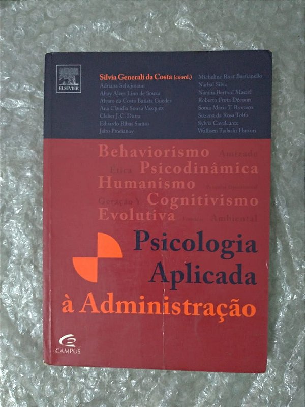 Psicologia Aplicada à Administração - Silvia Generali da Costa (Coord.)