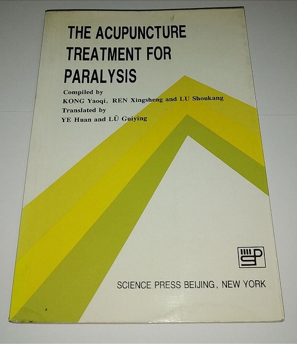 The acupuncture treatment for paralysis - Kong Yaoqi (em inglês)