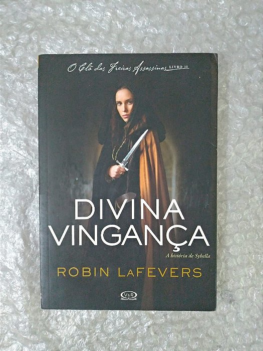 Divina Vingança - Robin Lafevers