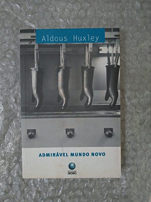 Admirável Mundo Novo - Aldous Huxley