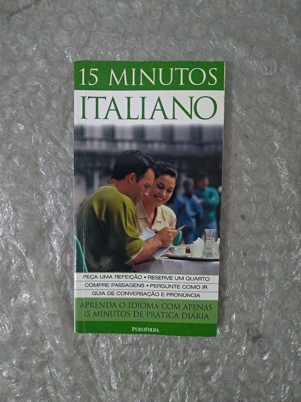 15 Minutos Italiano - Aprenda o idioma com Apenas 15 Minutos de Prática Diária (Pocket)