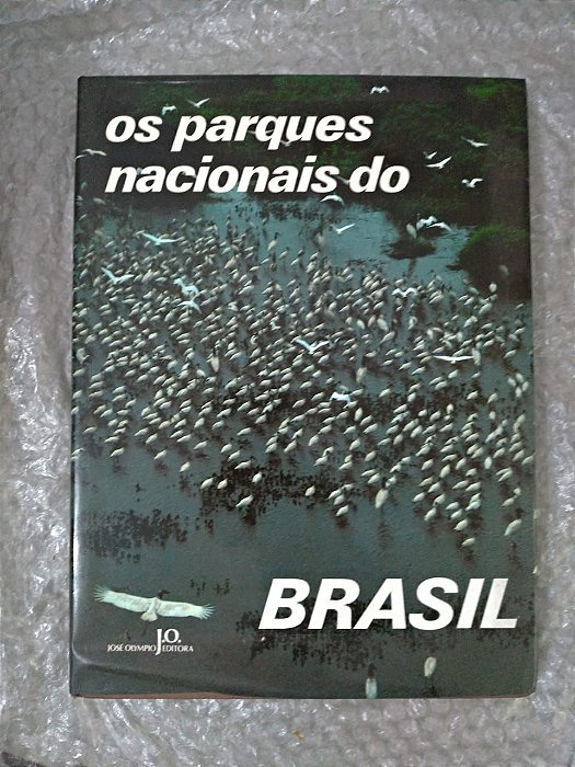 Os Parques Nacionais do Brasil - Maria Tereza Jorge Pádua