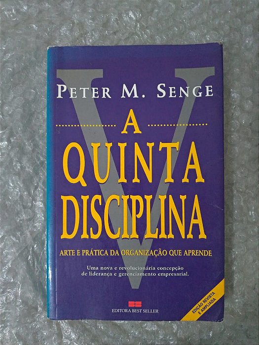 A Quinta Disciplina - Peter M. Senge