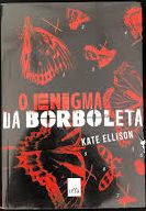 O enigma da borboleta - Kate Ellison