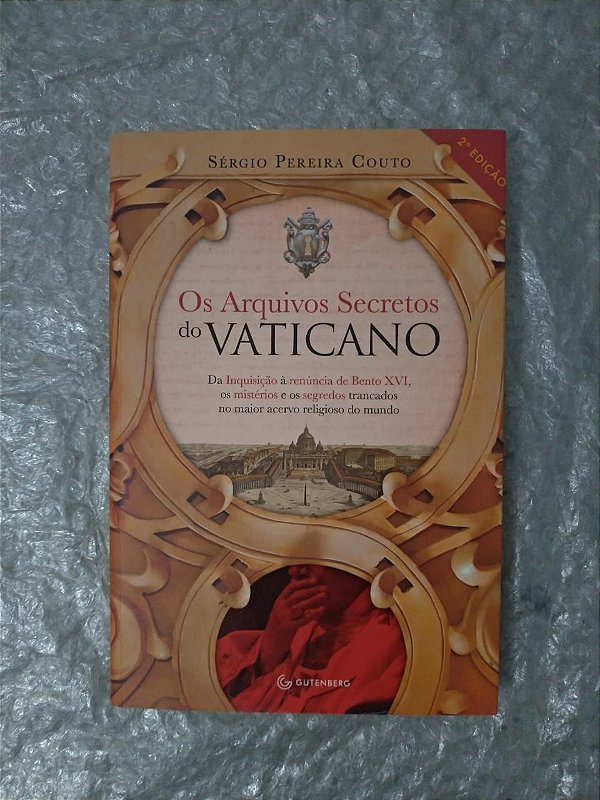 Os Arquivos Secretos do Vaticano - Sérgio Pereira Couto
