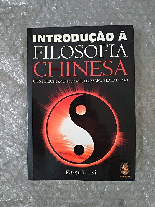 Introdução à Filosofia Chinesa - Karyn L. Lai