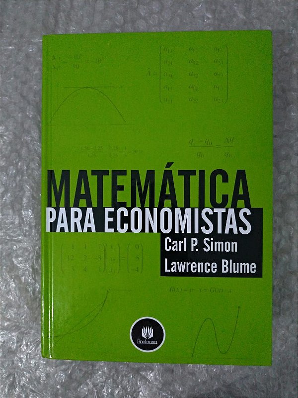 Matemática Para Economistas - Carl P. Simon e Lawrence Blume (Brochura, Marcas de uso)