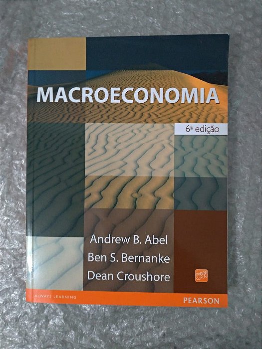 Macroeconomia - Andrew B. Abel, Ben S. Bernanke e Dean Croushore