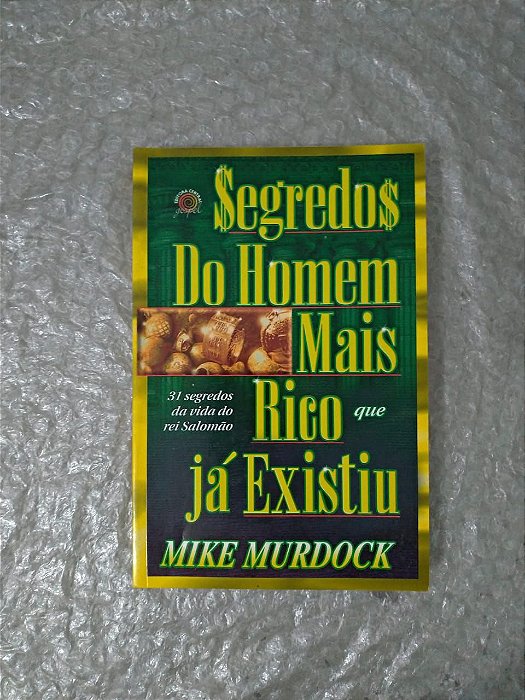 Segredos do Homem Mais Rico que Já Existiu - Mike Murdock