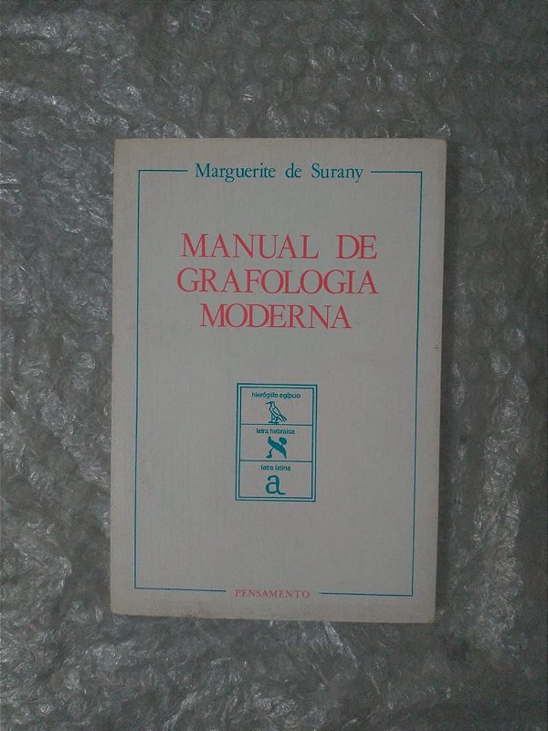 Manual de Grafologia Moderna - Marguerite de Surany