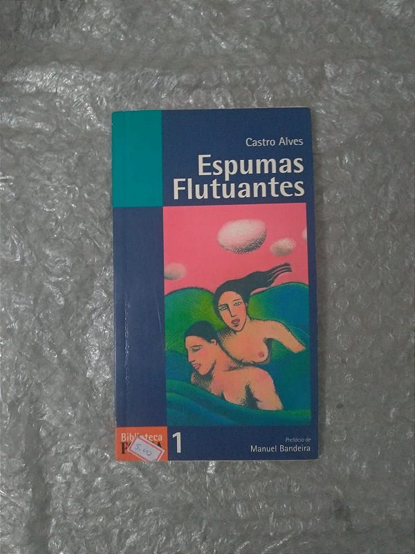 Espumas Flutuantes - Castro Alves (Biblioteca Folha)