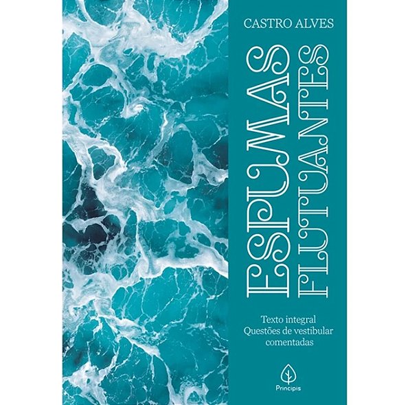 Espumas Flutuantes - Castro Alves - Ed. Principis