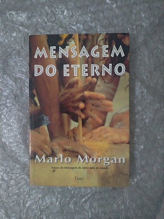 Mensagem do Eterno - Marlo Morgan