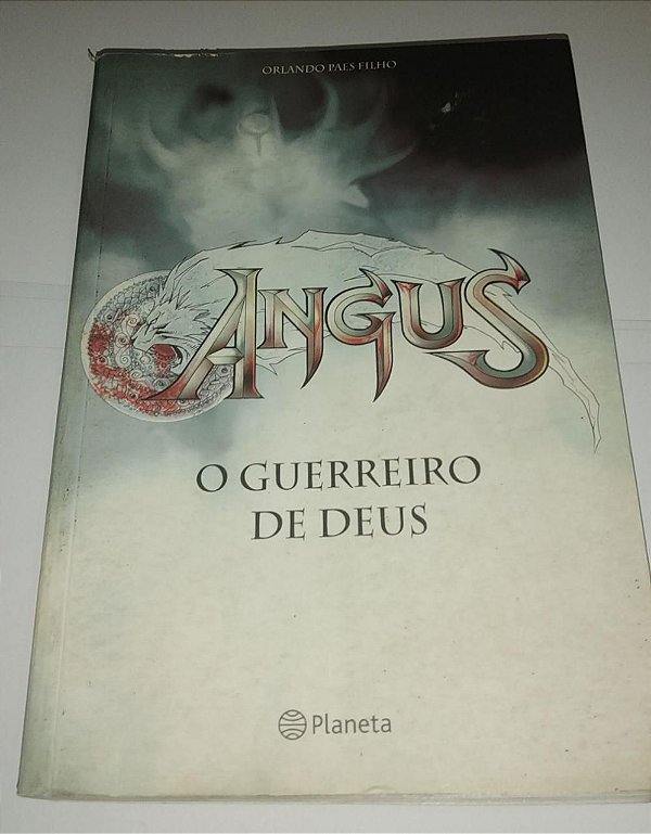 Angus - O Guerreiro de Deus - Orlando Paes Filho