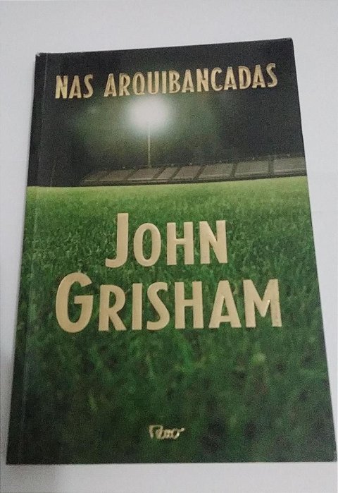 Nas arquibancadas - John Grisham