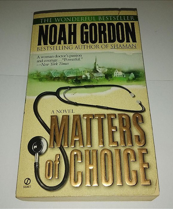 Matters of Choice - Noah Gordon (em inglês)
