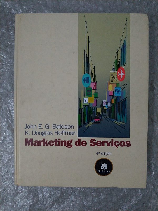 Marketing de Serviços - John E. G. Bateson e K. Douglas Hoffman