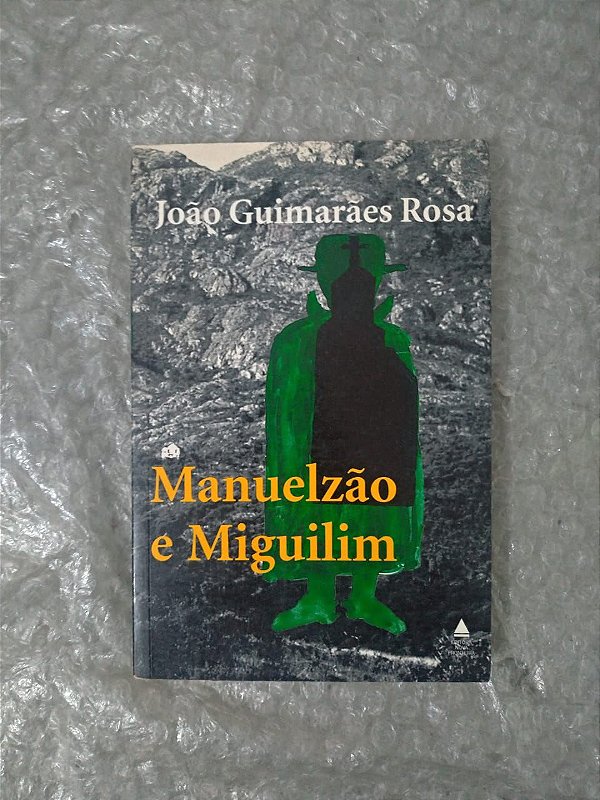 Manuelzão e Miguilim - João Guimarães Rosa (marcas)