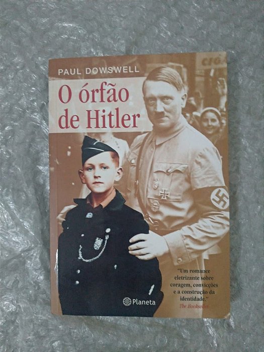 O Órfão de Hitler - Paul Dowswell