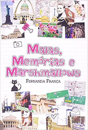 Malas, Memórias e Marshmallows - Fernanda França