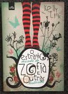 O estranho mundo de Zofia e outras histórias - Kelly Link (oxidações)