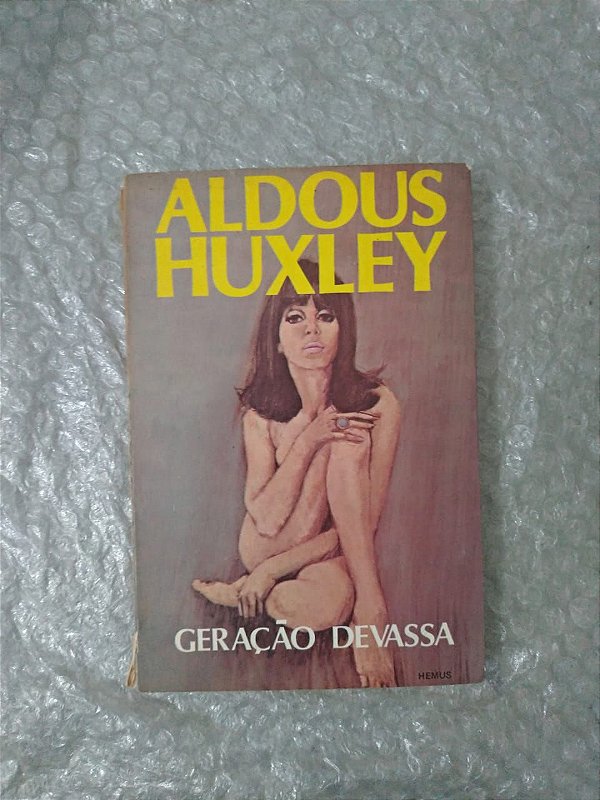 Geração Devassa - Aldous Huxley