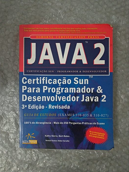 Java 3 - Certificação Sun Para Programador e Desenvolvedor Java 2 - Kathy Sierra e Bert Bates