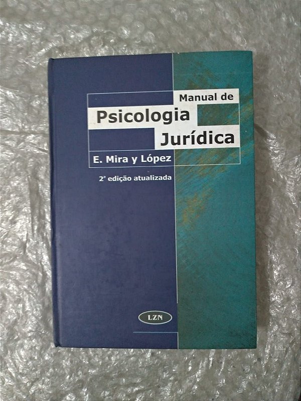 Manual de Psicologia Jurídica - E. Mira y López