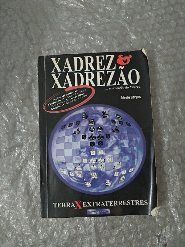 Xadrez e Xadrezão - Sérgio Borges