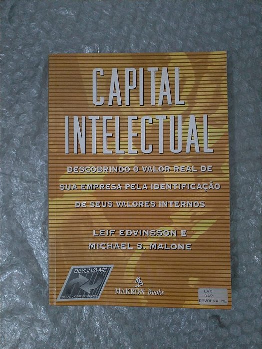 Capital Intelectual - Leif Edvinsson e Michael S. Malone