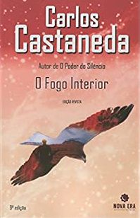 O Fogo interior - Carlos Castaneda