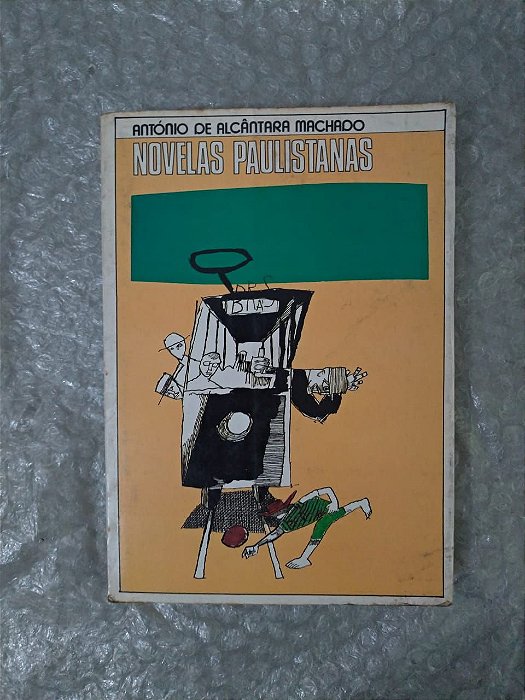 Novelas Paulistanas - António de Alcântara Machado