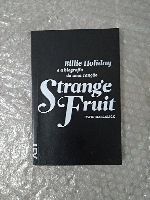 Strange Fruit - David margolick ( Cosac & Naify )